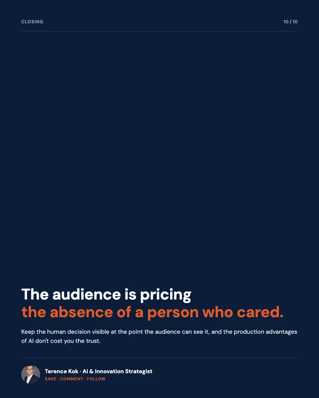 Carousel slide 10: closing, the audience is pricing the absence of a person who cared, save comment follow