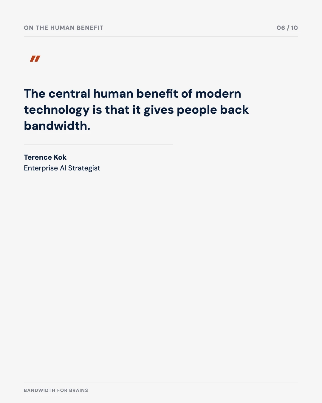 Carousel slide 6: quote — the central human benefit of modern technology is that it gives people back bandwidth