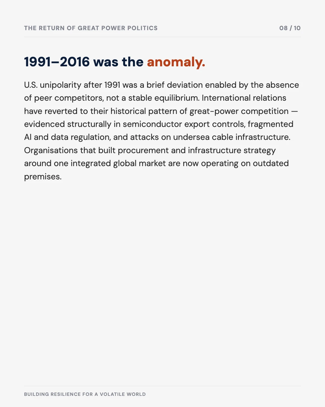 Carousel slide 8: 1991-2016 was the anomaly, not the equilibrium, in great power politics