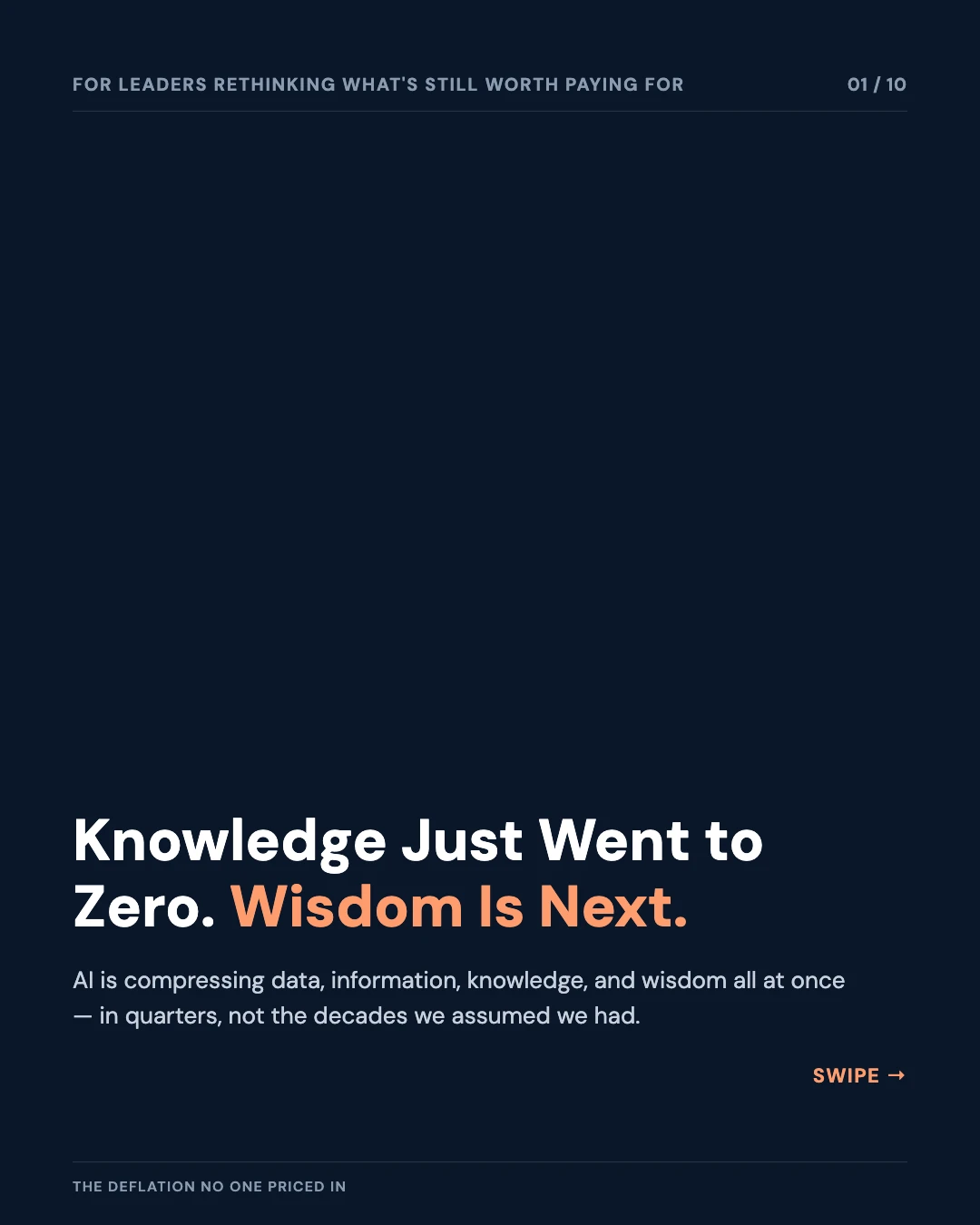 Carousel slide 1: cover — knowledge just went to zero, wisdom is next