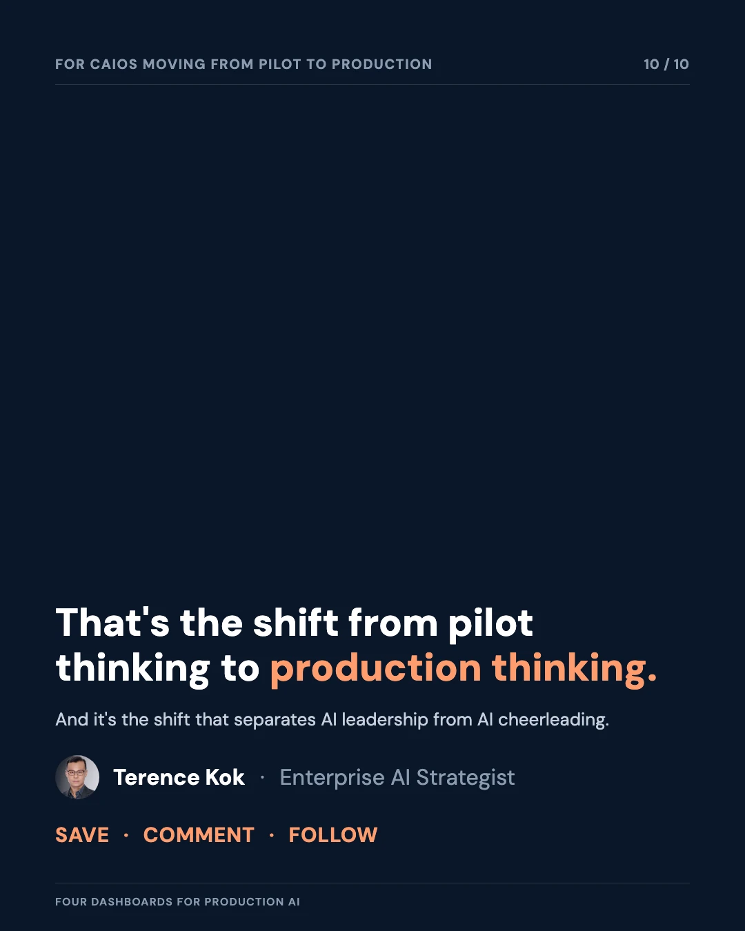 Carousel slide 10: closing call to action — pilot thinking versus production thinking