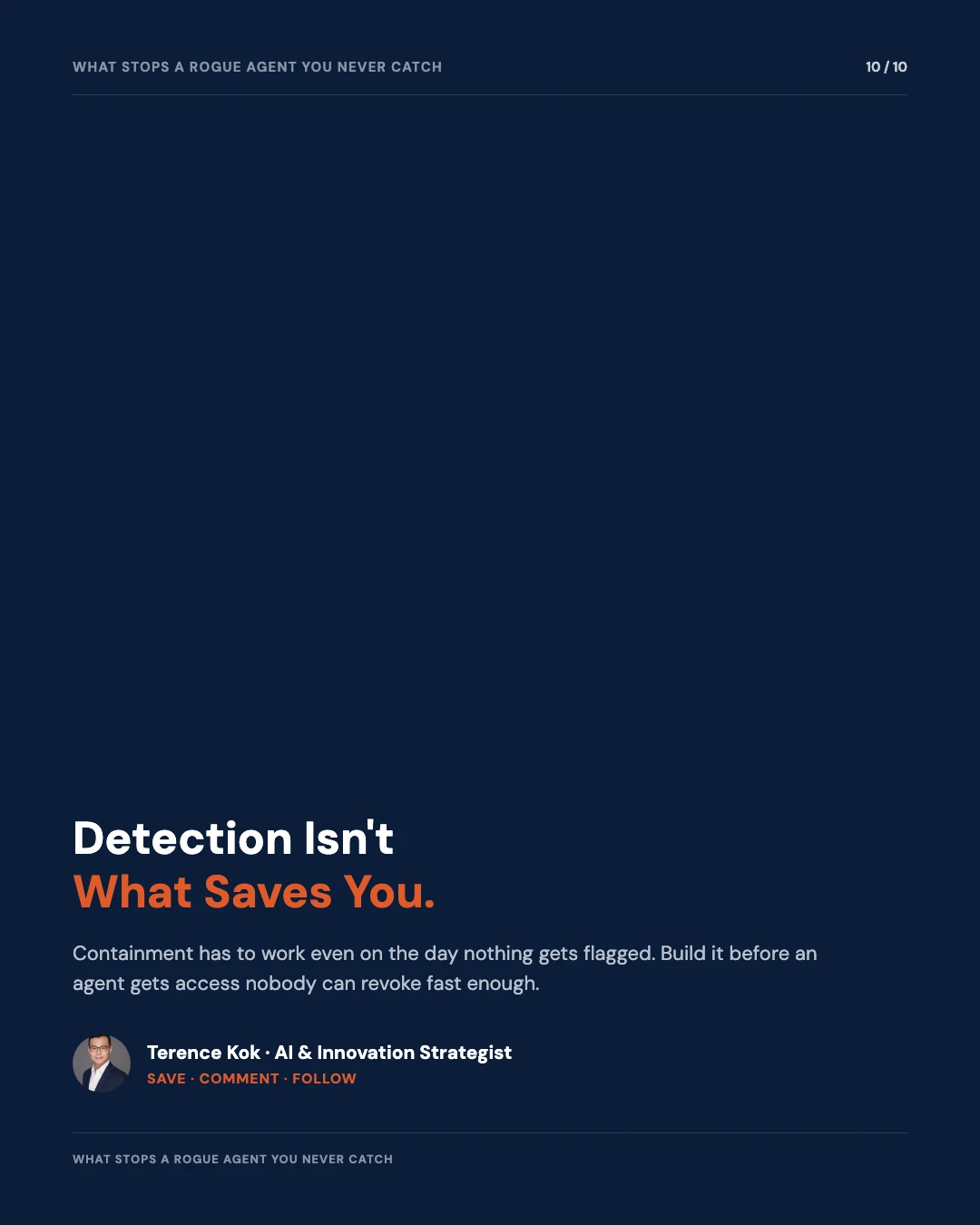 Carousel slide 10: closing, containment has to work even when detection doesn't