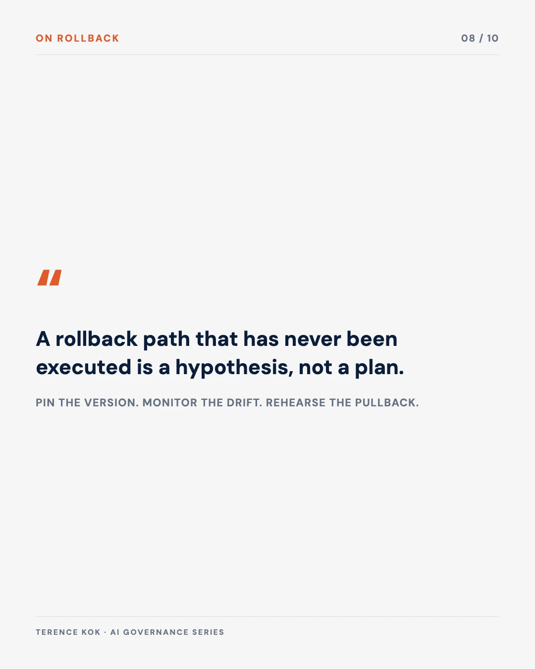 Carousel slide 8: quote, a rollback path that has never been executed is a hypothesis not a plan