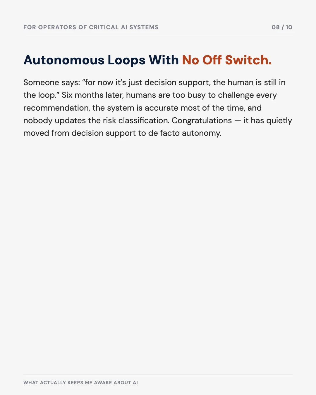 Carousel slide 8: autonomous loops with no off switch — decision support quietly becoming de facto autonomy