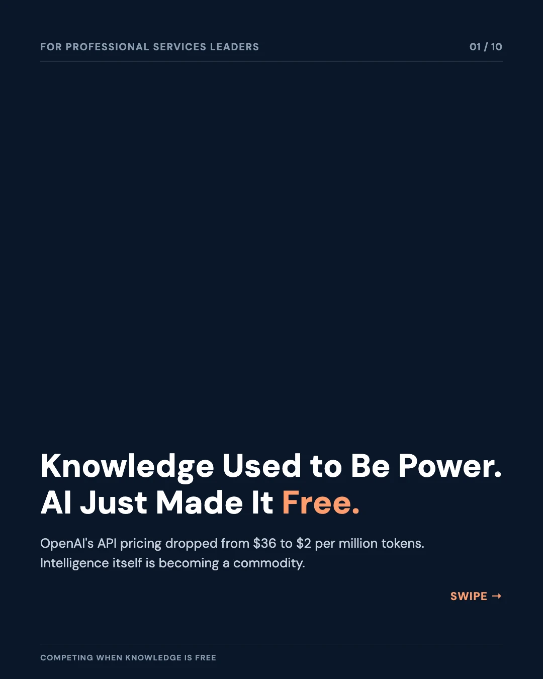 Carousel slide 1: knowledge used to be power, AI just made it free