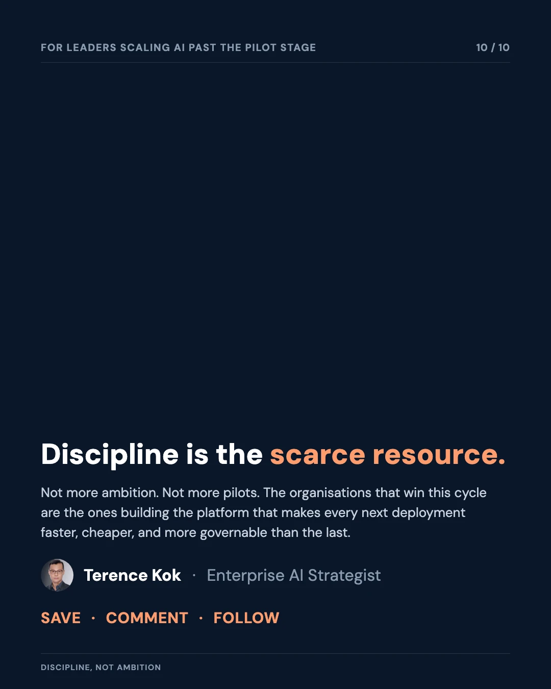 Carousel slide 10: closing call to action — discipline is the scarce resource